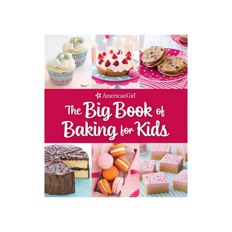 Book titled 'The Big Book of Baking for Kids' by American Girl with images of baked goods on a white background.